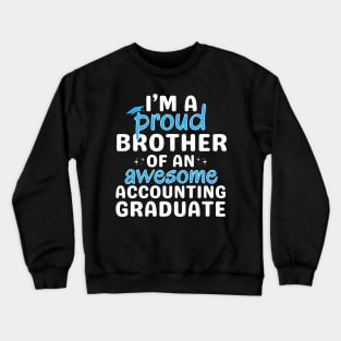 Proud Bro of a Class of 2024 Accounting Graduate Celebrate the Achievement Crewneck Sweatshirt